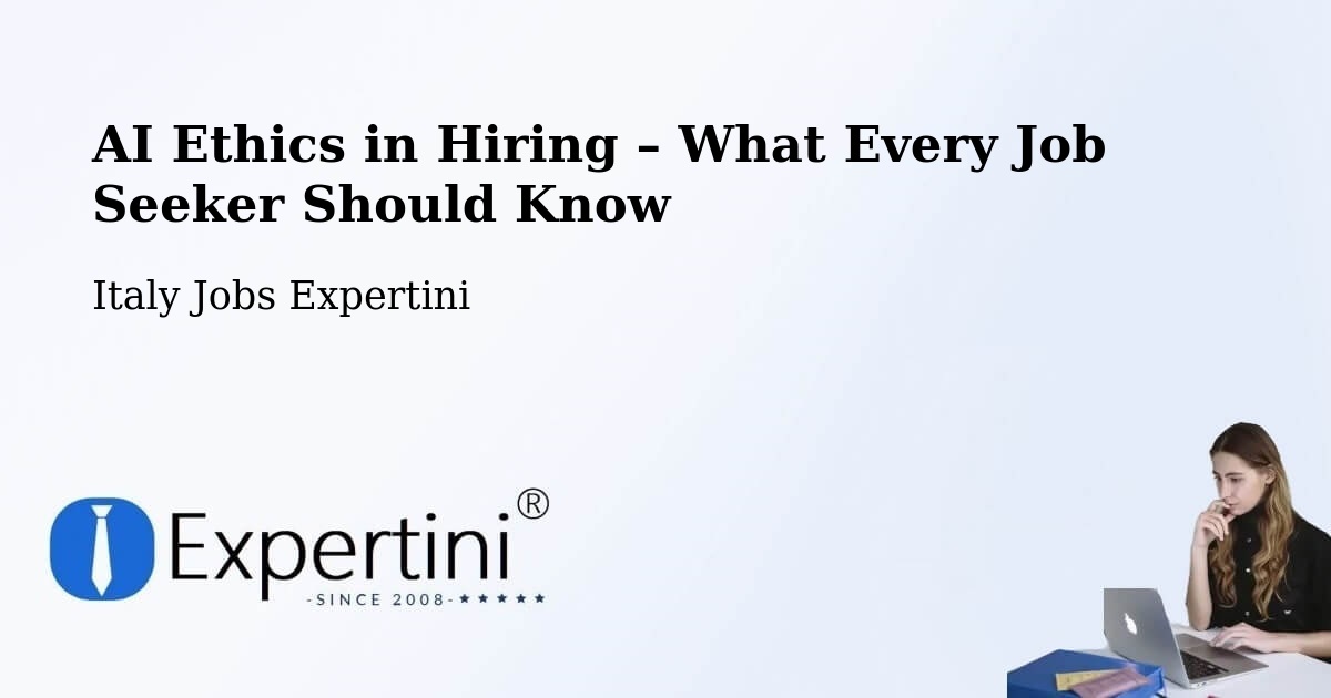 AI Ethics in Recruitment & Hiring – Riese Pio X - Riese Pio X, Italy Jobs Expertini