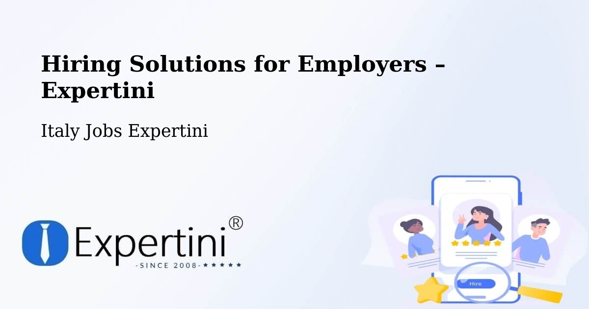 Hiring Solutions for Employers in Riese Pio X - Riese Pio X, Italy Jobs Expertini