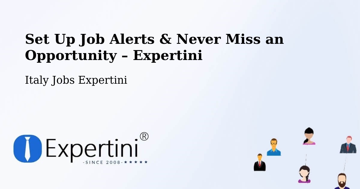 Job Alerts Guide – Get Notified About New Jobs in Riese Pio X - Riese Pio X, Italy Jobs Expertini