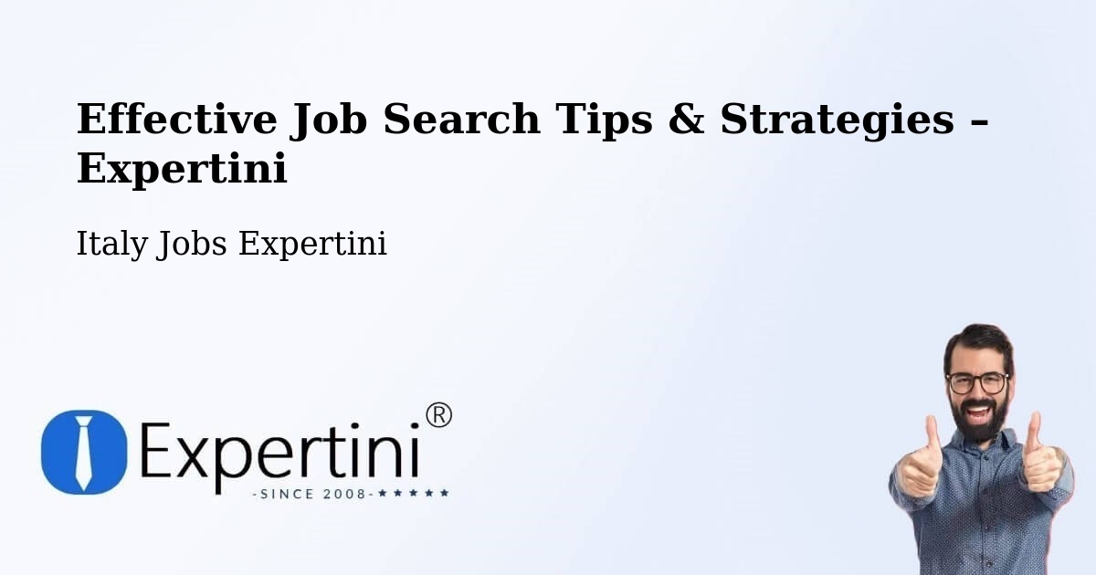 Job Search Tips & Strategies for Job Seekers – Riese Pio X - Riese Pio X, Italy Jobs Expertini