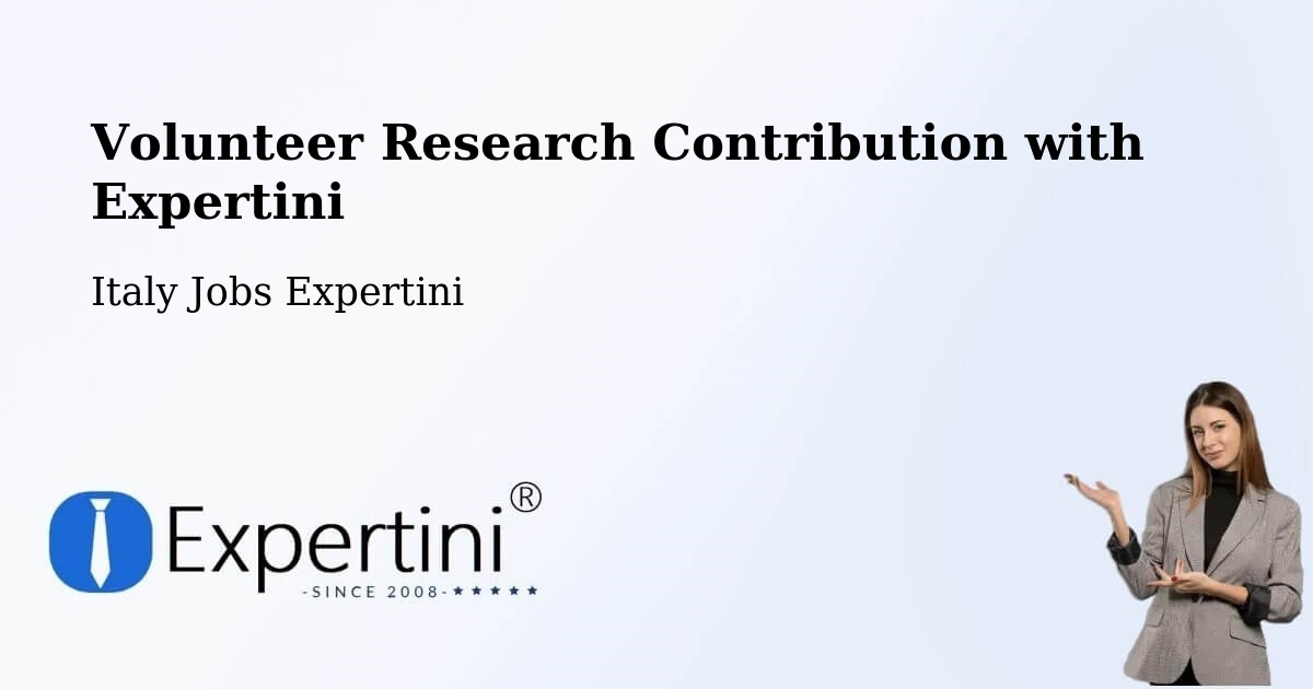Volunteer Research Contribution Program – Riese Pio X - Italy Jobs Expertini